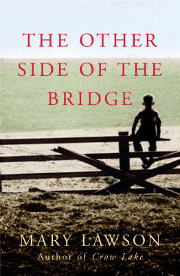 The Other Side of the Bridge - Mary Lawson