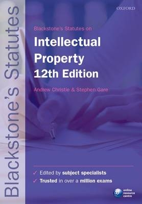 Blackstone's Statutes on Intellectual Property - 