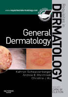 General Dermatology - Kathryn Schwarzenberger, Andrew Eugene Werchniak, Christine Ko