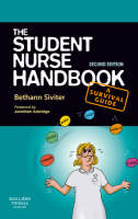 The Student Nurse Handbook - Bethann Siviter