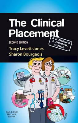 The Clinical Placement - Tracy Levett-Jones, Sharon Bourgeois