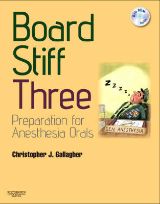 Board Stiff: Preparation for Anesthesia Orals - Christopher Gallagher