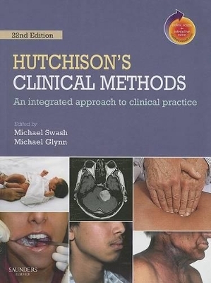 Hutchison's Clinical Methods - Michael Swash, Dr. Michael Glynn