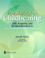 Physiology in Childbearing - Dorothy Stables