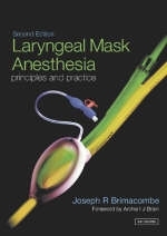 Laryngeal Mask Anesthesia - Joe R. Brimacombe