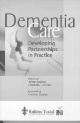 Dementia Care - Trevor Adams, Charlotte L. Clarke