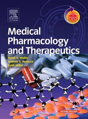 Medical Pharmacology and Therapeutics - Derek G. Waller, Andrew G. Renwick, Keith Hillier