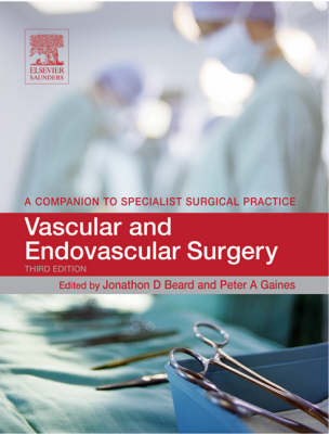 Vascular and Endovascular Surgery - Jonathan D. Beard, Peter A. Gaines