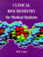 Clinical Biochemistry for Medical Students - Michael F. Laker