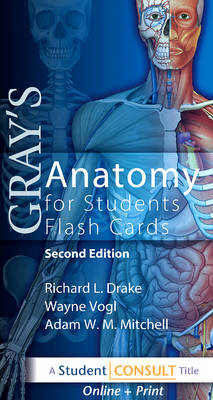 Gray's Anatomy for Students - Richard Drake, A. Wayne Vogl, Adam W. M. Mitchell