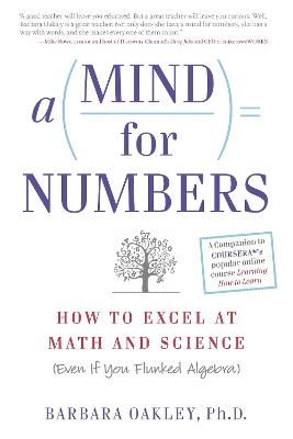 A Mind for Numbers - Barbara Oakley