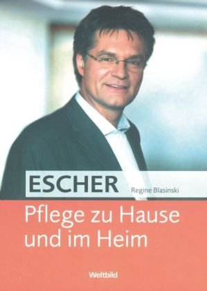 Escher - Pflege zu Hause und im Heim - Regine Blasinski