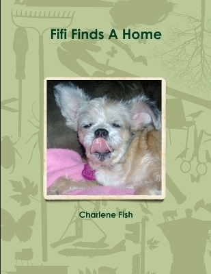 Fifi Finds A Home - Charlene Fish