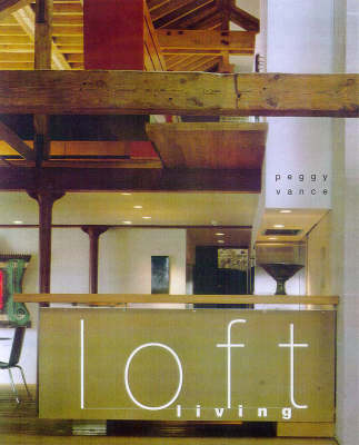 Loft Living - Peggy Vance