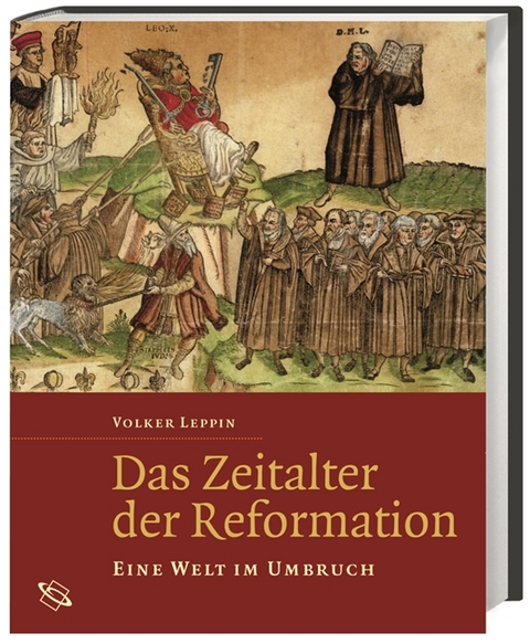 Das Zeitalter der Reformation - Volker Leppin