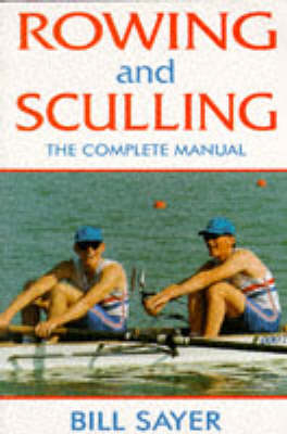 Rowing and Sculling - Bill Sayer