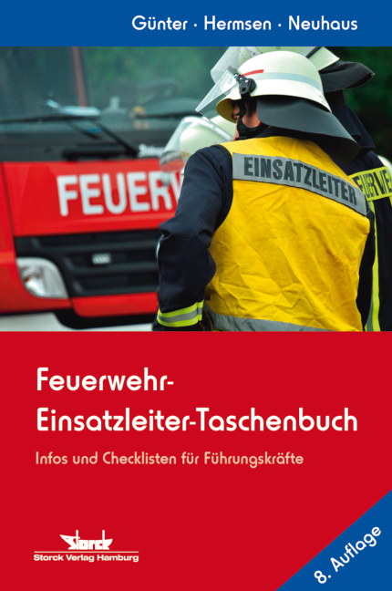 Feuerwehr-Einsatzleiter-Taschenbuch - Markus Günter, Rolf Hermsen, Martin Neuhaus