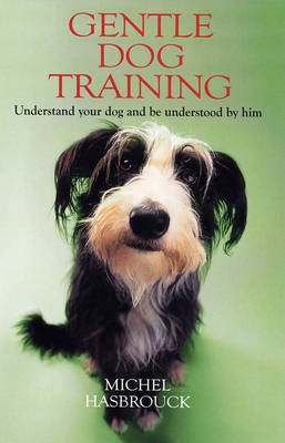 Gentle Dog Training - Michel Hasbrouck