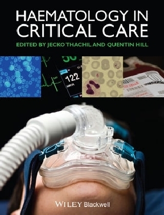 Haematology in Critical Care - Jecko Thachil, Quentin Hill