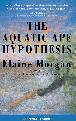 The Aquatic Ape Hypothesis - Elaine Morgan