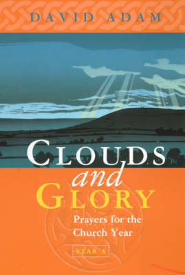 Clouds and Glory - David Adam