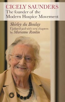 Cicely Saunders - Shirley Du Boulay