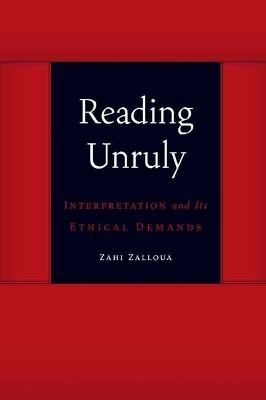 Reading Unruly - Zahi Zalloua