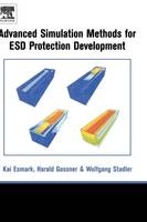 Simulation Methods for ESD Protection Development - Harald Gossner, Kai Esmark, Wolfgang Stadler