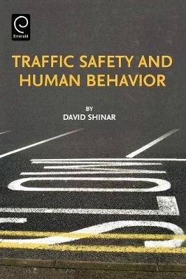 Traffic Safety and Human Behavior - David Shinar