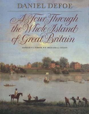 A Tour Through the Whole Island of Great Britain - Daniel Defoe