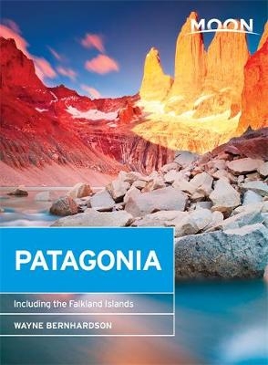 Moon Patagonia (4th ed) - Wayne Bernhardson