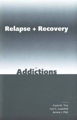 Relapse and Recovery in Addictions - 