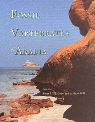 Fossil Vertebrates of Arabia - 