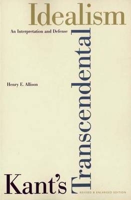 Kant’s Transcendental Idealism - Henry E. Allison