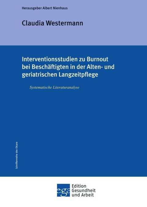 Interventionsstudien zu Burnout bei Beschäftigten in der Alten- und geriatrischen Langzeitpflege - Claudia Westermann