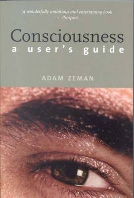 Consciousness - Adam Zeman