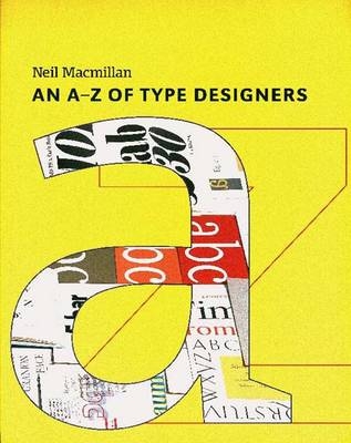 An A-Z of Type Designers - Neil Macmillan