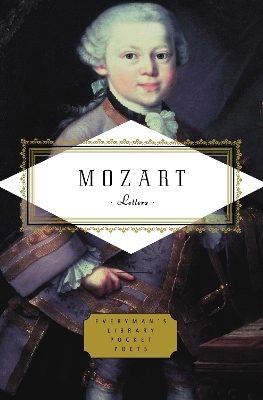 Mozart: Letters - Wolfgang Amadeus Mozart