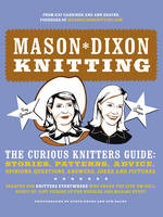 Mason Dixon Knitting - Kay Gardiner