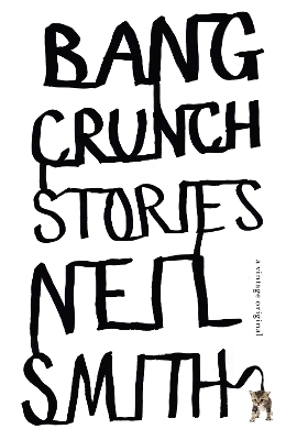 Bang Crunch - Neil Smith