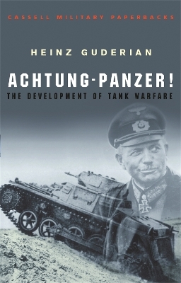 Achtung Panzer! - Heinz Guderian