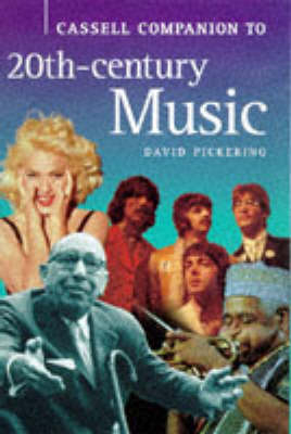 Cassell Companion to 20th Century Music - David Pickering