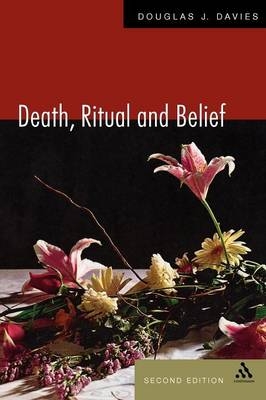 Death, Ritual and Belief - Douglas James Davies