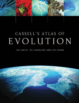 Cassell's Atlas of Evolution - Dougal Dixon, Richard Moody, Ian Jenkins, Audrey Y. Zhuravlev