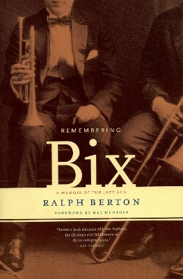 Remembering Bix - Ralph Berton