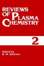 Reviews of Plasma Chemistry - 