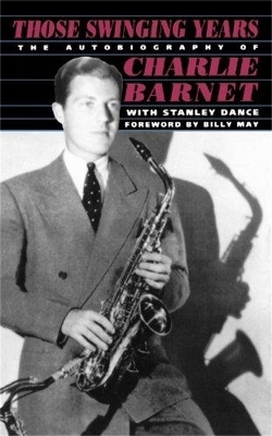 Those Swinging Years - Charlie Barnet