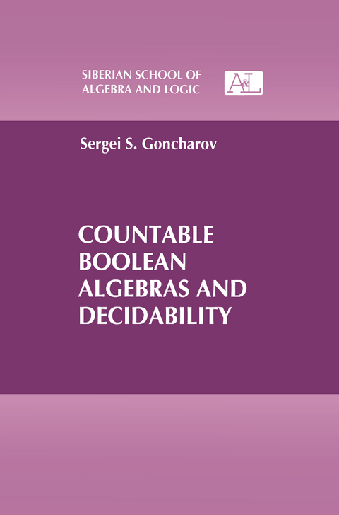 Countable Boolean Algebras and Decidability - Sergei S. Goncharov