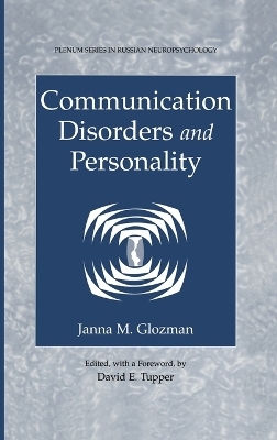 Communication Disorders and Personality - Janna M. Glozman