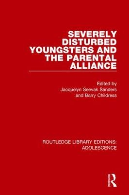 Severely Disturbed Youngsters and the Parental Alliance - 